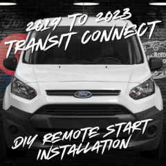 2019 to 2023 Ford Transit Connect DIY Remote Starter Installation